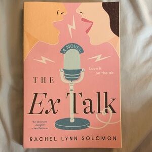 The Ex Talk Novel by Rachel Lynn Solomon